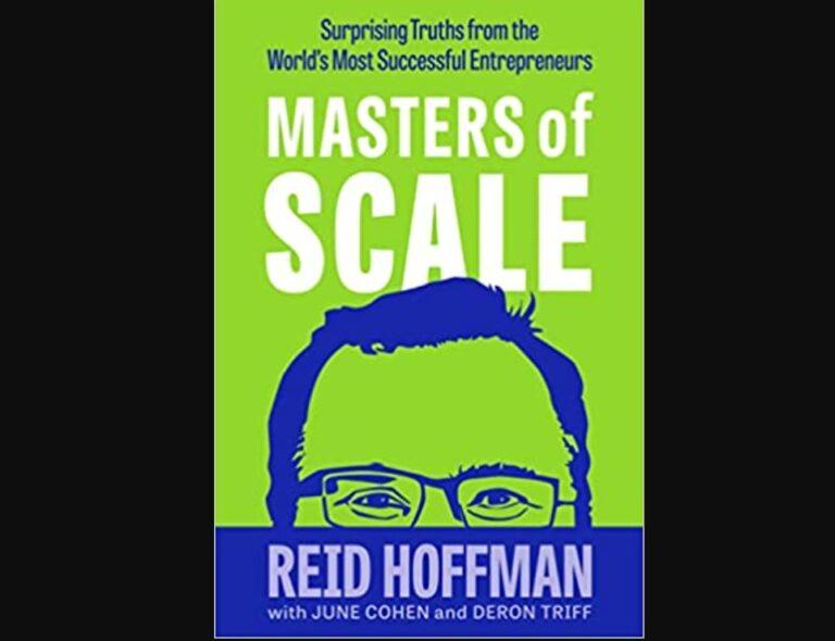 Top 10 Lessons Startup Founders Can Learn from the Successful "Masters of Scale"