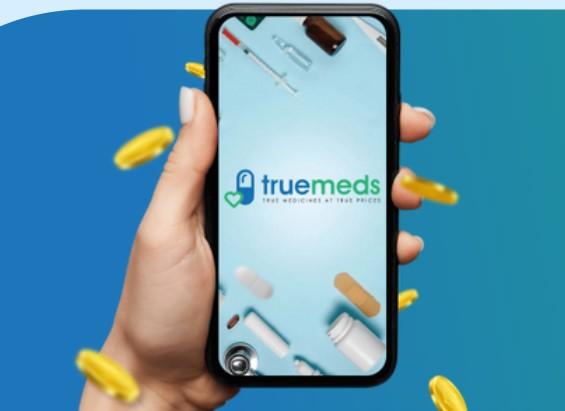 Truemeds raises $22M to offer more value to customers